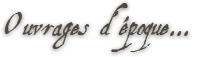 Ouvrages écrits au XVIIIeme siecle